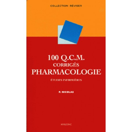 100 QCM corrigés de pharmacologie