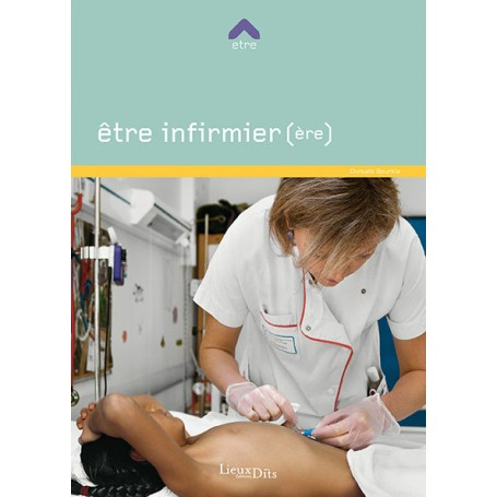 Etre infirmier(ère)