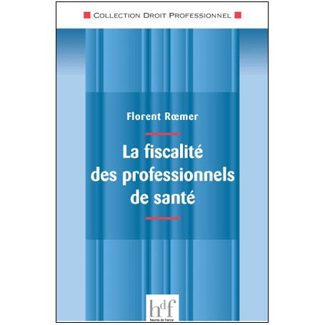 La fiscalité des professionnels de santé