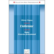 L'infirmier : règles d'exercice professionnel