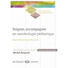 Soigner, accompagner en cancérologie pédiatrique