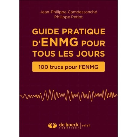 Guide pratique d'ENMG pour tous les jours