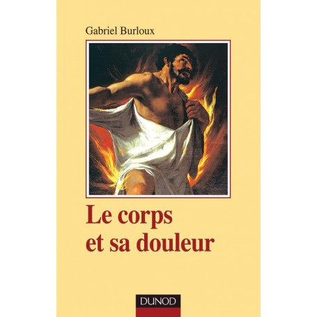 Le corps et sa douleur