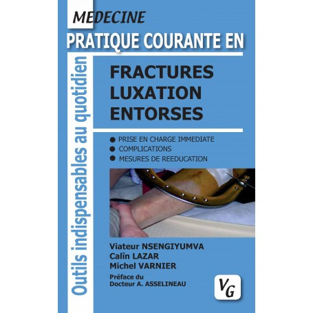 Fractures, luxations, entorses