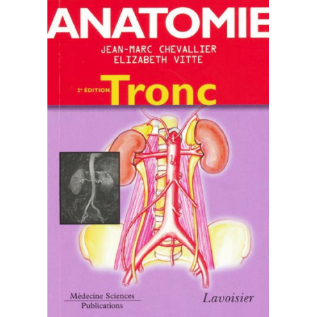 Anatomie, tome 1 : tronc