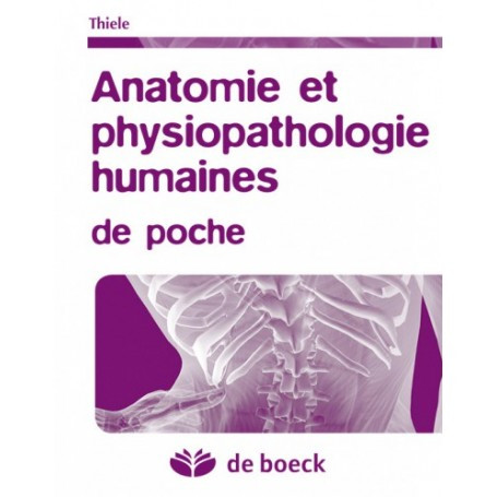 Anatomie et physiopathologie humaines de poche