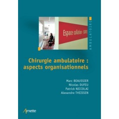 Chirurgie ambulatoire : aspects organisationnels