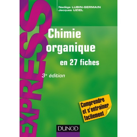 Chimie organique en 27 fiches