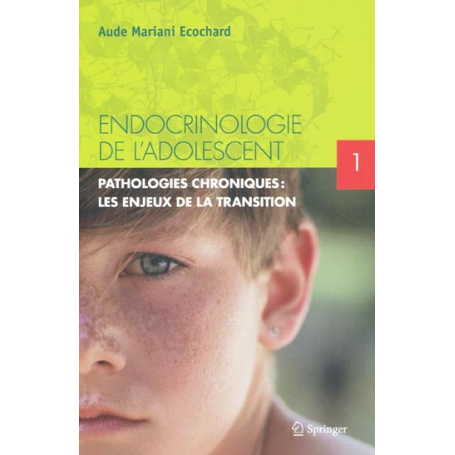 Endocrinologie de l'adolescent, tome 1
