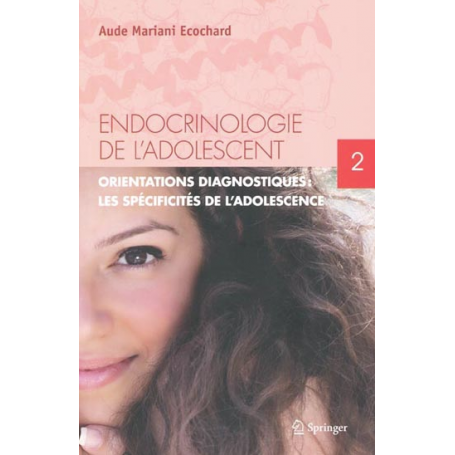 Endocrinologie de l'adolescent, tome 2