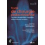 Traité de chirurgie endocrinienne, tome 1