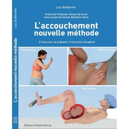 L'accouchement, nouvelle méthode