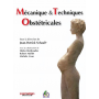 Mécanique et techniques obstétricales