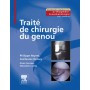 Traité de chirurgie du genou