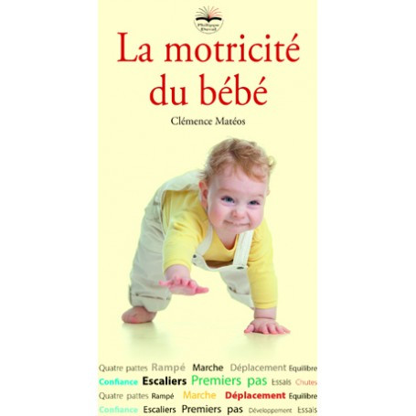 La motricité du bébé