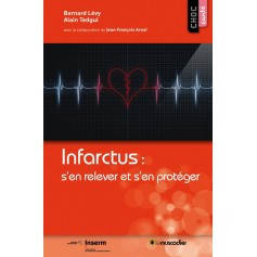 Infarctus : s'en relever et s'en protéger