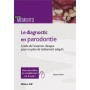 Le diagnostic en parodontie