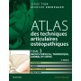 Atlas des techniques articulaires ostéopathiques, tome 3 : rachis cervical, thoracique, lombal et côtes