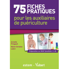 75 fiches pratiques pour les auxiliaires de puériculture