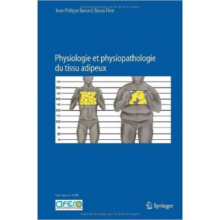 Physiologie et physiopathologie du tissu adipeux