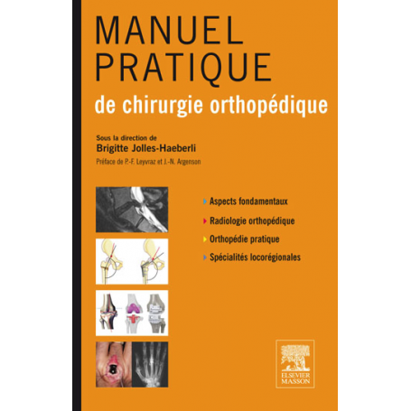 Manuel pratique de chirurgie orthopédique