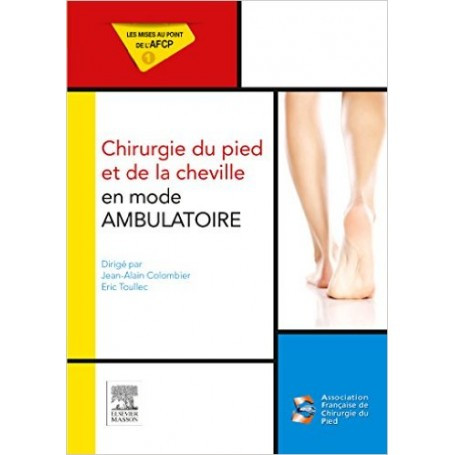 Chirurgie du pied et de la cheville en mode ambulatoire