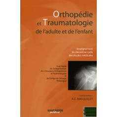 Orthopédie et traumatologie de l'adulte et de l'enfant