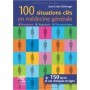 100 situations clés en médecine générale