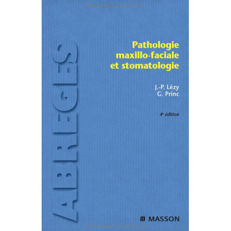 Pathologie maxillo-faciale et stomatologie