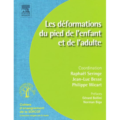 Les déformations du pied de l'enfant et de l'adulte