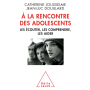 A la rencontre des adolescents