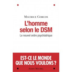 L'homme selon le DSM - Le nouvel ordre psychiatrique