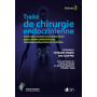 Traité de chirurgie endocrinienne, tome 2