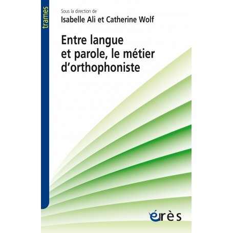 Entre langue et parole : le métier d'orthophoniste