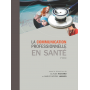 La communication professionnelle en santé