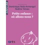 Petite enfance : où allons-nous ?