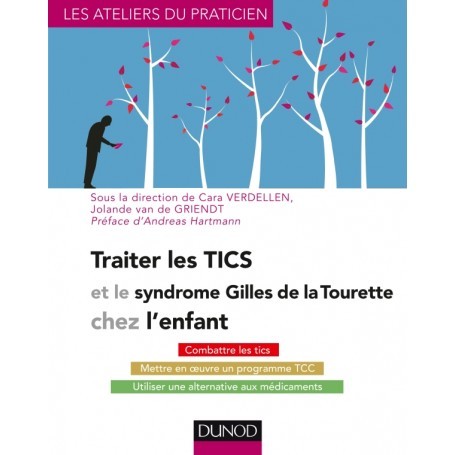 Traiter les TICS et le syndrome Gilles de la Tourette chez l'enfant