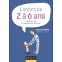 L\'enfant de 2 à 6 ans