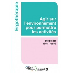 Agir sur l'environnement pour permettre les activités