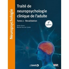 Traité de neuropsychologie de l'adulte, tome 2