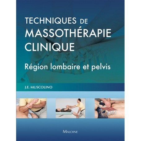 Techniques de massothérapie clinique : région lombaire et pelvis