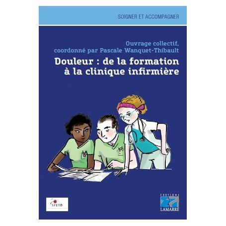 Douleur : de la formation à la clinique infirmière