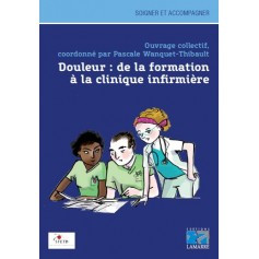 Douleur : de la formation à la clinique infirmière