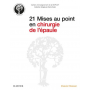 21 mises au point en chirurgie de l'épaule