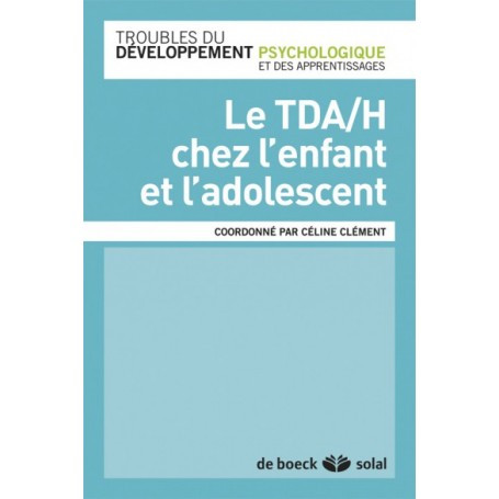 Le TDA/H chez l'enfant et l'adolescent