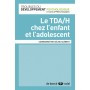 Le TDA/H chez l'enfant et l'adolescent