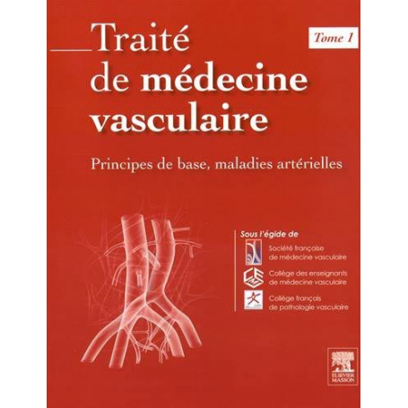 Traité de médecine vasculaire, tome 1