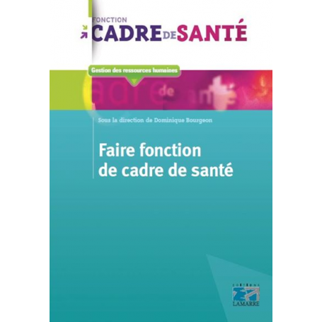 Faire fonction de cadre de santé