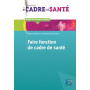 Faire fonction de cadre de santé