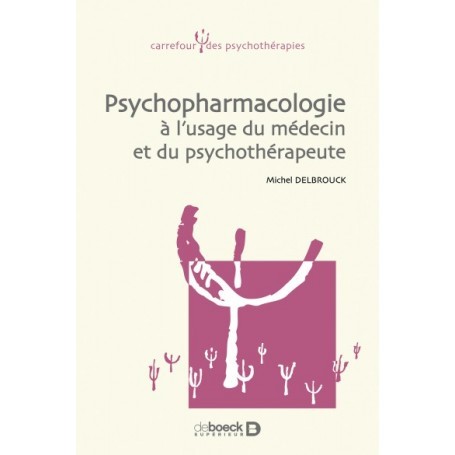 Psychopharmacologie à l'usage du médecin et du psychothérapeute